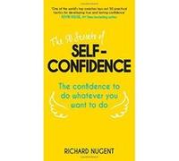 The 50 Secrets of Self-Confidence: The Confidence To Do Whatever You Want To Do (Teach Yourself) - [Version Originale] Inconnu (Auteur)