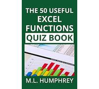 The 50 Useful Excel Functions Quiz Book (Excel Essentials Quiz Books)