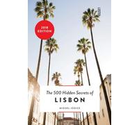 The 500 Hidden Secrets of Lisbon