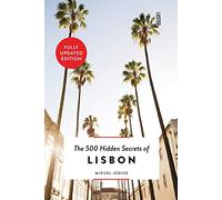 The 500 Hidden Secrets of Lisbon