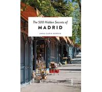The 500 Hidden Secrets of Madrid