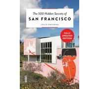 The 500 Hidden Secrets of San Francisco
