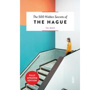 The 500 Hidden Secrets of the Hague Revised