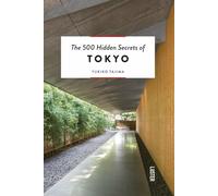 The 500 Hidden Secrets of Tokyo