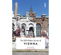 The 500 Hidden Secrets of Vienna