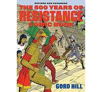 The 500 Years of Indigenous Resistance Comic Book