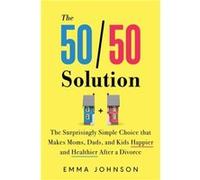 The 5050 Solution by Emma Johnson Emma Johnson (Auteur)