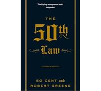 The 50th Law (The Robert Greene Collection) - Paperback Edition by 50 Cent & Robert Greene - Fearless Success Principles from the Bestselling Author of The 48 Laws of Power