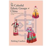 The 56 Colorful Ethnic Groups Of China