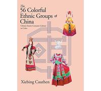 The 56 Colorful Ethnic Groups Of China