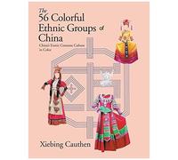 The 56 Colorful Ethnic Groups Of China