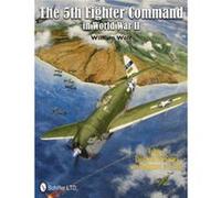 The 5Th Fighter Command In World War Ii Vol.2 (Hardcover) William Wolf, (Auteur)