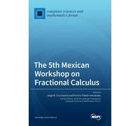 The 5th Mexican Workshop On Fractional Calculus