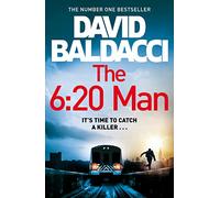 The 6:20 Man: The Number One Bestselling Richard and Judy Book Club Pick