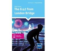 The 6:42 from London Bridge - A2+ - Nikki Brown - Delta Publishing - broché - Méthode de langue