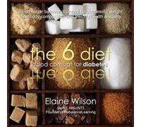The 6 Diet Wilson, Elaine (Auteur)