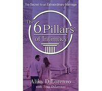 The 6 Pillars Of Intimacy