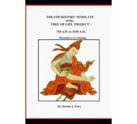 The 6th History Template of the Tree of Life 'Project'. 750 A.D. to 1530 A.D..