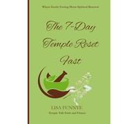 The 7-Day Temple Reset Fast: Where Gentle Fasting Meets Spiritual Renewal