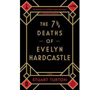 The 7 ½ Deaths of Evelyn Hardcastle