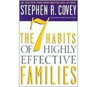 The 7 Habits of Highly Effective Families [Paperback]