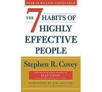 The 7 Habits Of Highly Effective People: Revised and Updated: 30th Anniversary Edition