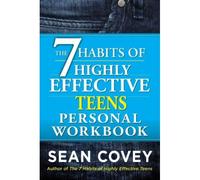 The 7 Habits Of Highly Effective Teens Personal Workbook