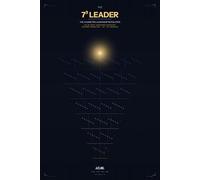 The 7³ Leader: The Volumetric Leadership Revolution