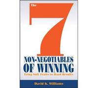The 7 NonNegotiables of Winning by David K. Williams Inconnu (Auteur)