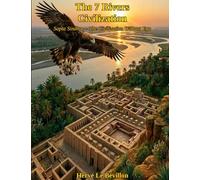 The 7 rivers civilization: Sapta Sindhu : the Rig Veda civilization