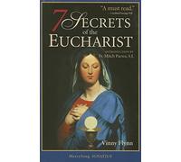The 7 Secrets of the Eucharist