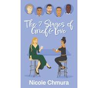 The 7 Stages of Grief and Love