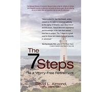 The 7 Steps To A Worry-Free Retirement