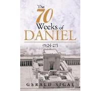 The 70 Weeks Of Daniel