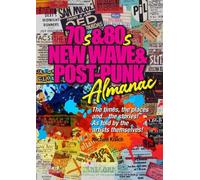The 70s & 80s New Wave & Post-Punk Almanac: Double Book Set