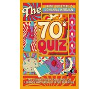 The 70s Quiz: The Ultimate Trivia Challenge For Legends Who Grew Up in the Seventies