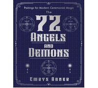 The 72 Angels and Demons Pairings for Modern Ceremonial Magic - Emrys Abner - Llewellyn Publications - ebook (ePub) - Livre