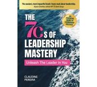 The 7cs Of Leadership Mastery