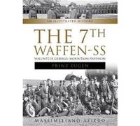 The 7th Waffen SS Volunteer Gebirgs Mountain Division Prinz Eugen by Massimiliano Afiero Massimiliano Afiero (Auteur)