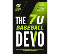 The 7U Baseball Devo: A 7U Travel Baseball Devotional for Players and Teams