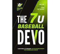 The 7U Baseball Devo: A 7U Travel Baseball Devotional for Players and Teams