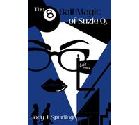 The 8 Ball Magic Of Suzie Q.