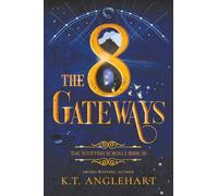 The 8 Gateways: Book III of The Scottish Scrolls