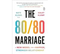 Le mariage 80/80 – Un nouveau modèle pour une relation plus heureuse et plus forte