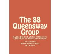 The 88 Queensway Group: A Case Study in Chinese Investors' Operations in Angola and Beyond