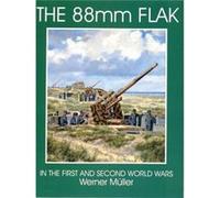 The 88mm Flak by Werner Muller Werner Muller (Auteur)