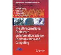 The 8th International Conference on Information Science, Communication and Computing