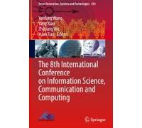 The 8th International Conference On Information Science, Communication And Computing