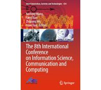 The 8th International Conference on Information Science, Communication and Computing