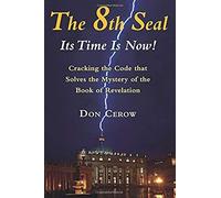 The 8th Seal-Its Time Is Now!
